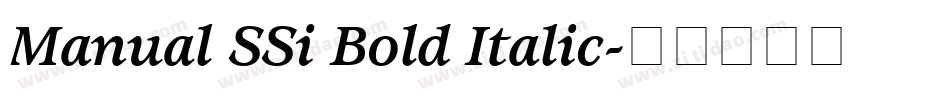 Manual SSi Bold Italic字体转换